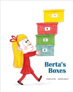 Berta's boxes / Dario Alvisi ; Amélie Graux.