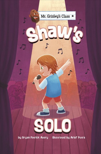 Shaw's solo / by Bryan Patrick Avery ; illustrated by Arief Putra.