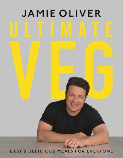 Ultimate veg / Jamie Oliver.