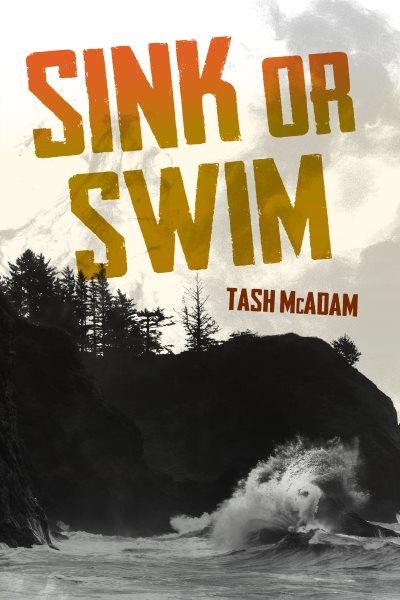 Sink or swim / Tash McAdam.