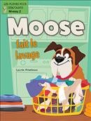 Moose fait le lavage / autrice : Laurie Friedman ; illustrations : Gal Weizman.