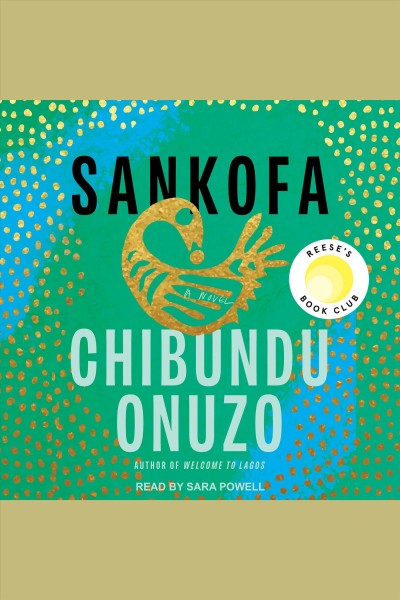 Sankofa / Chibundu Onuzo.