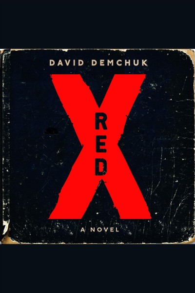 Red x [electronic resource]. David Demchuk.