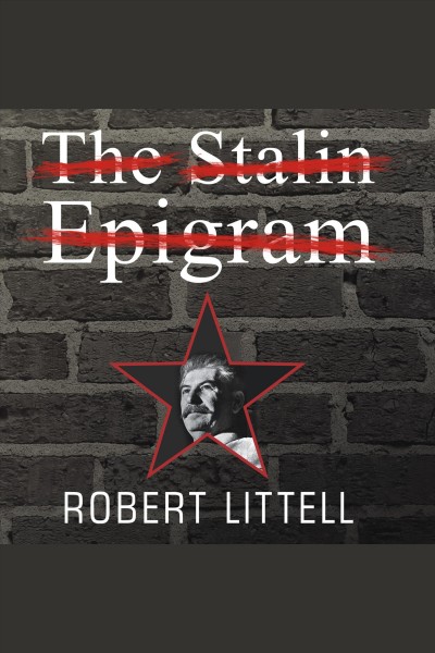 The Stalin epigram [electronic resource] / Robert Littell.