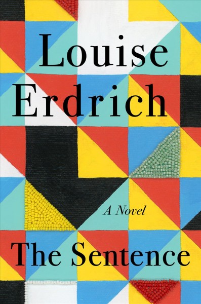 The sentence [electronic resource] / Louise Erdrich.