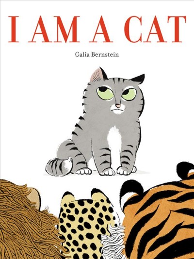 I am a cat / Galia Bernstein.