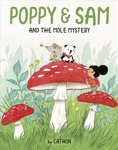 Poppy & Sam and the mole mystery / by Cathon ; translated by Susan Ouriou.