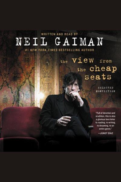 The view from the cheap seats : selected nonfiction [electronic resource].
