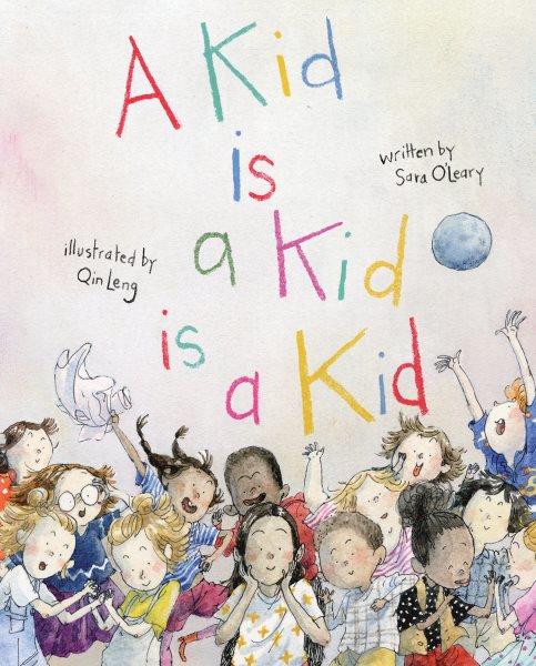 A kid is a kid is a kid [electronic resource].