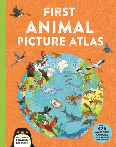 First animal picture atlas / written by Deborah Chancellor ; illustrated by Anthony Lewis.
