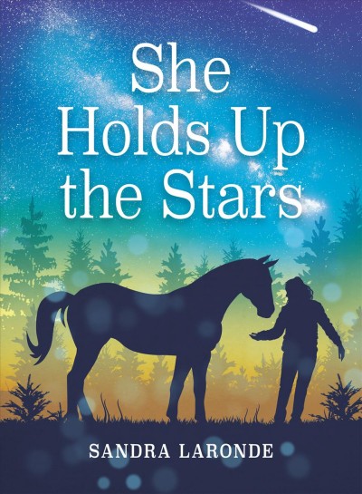 She holds up the stars [electronic resource] / Sandra Laronde.