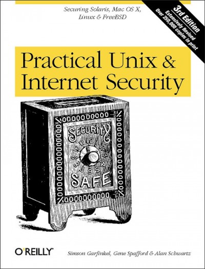 Practical UNIX and Internet security / Simson Garfinkel, Gene Spafford, and Alan Schwartz.