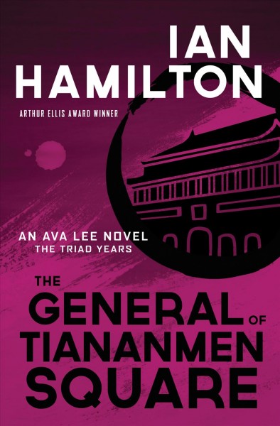 The general of Tiananmen Square : the Triad years [electronic resource] / Ian Hamilton.