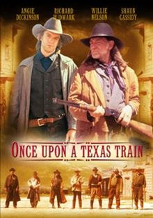 Once upon a Texas train / Bacbrigade Productions.