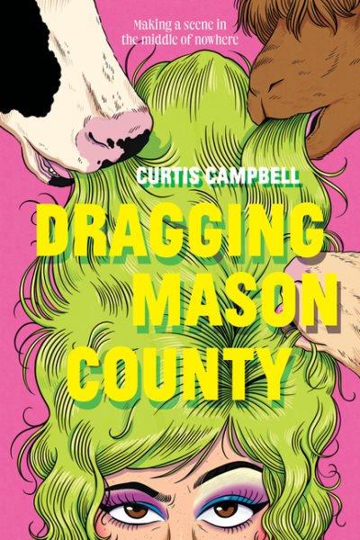 Dragging Mason County / Curtis Campbell.
