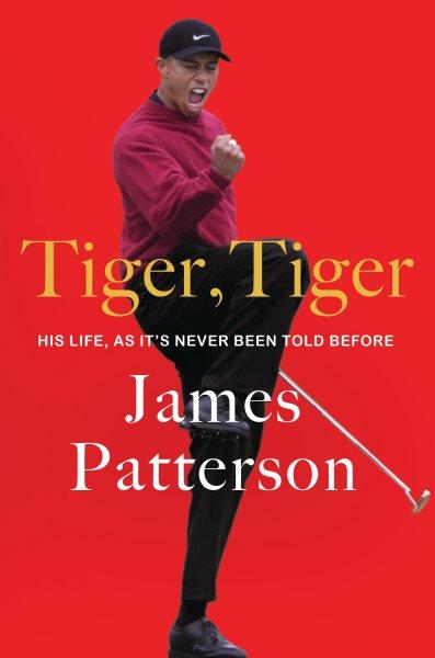 Tiger, Tiger : The Untold Story of the G. O. A. T..