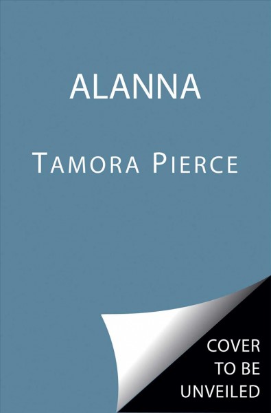 Alanna : the first adventure/ Tamora Pierce.