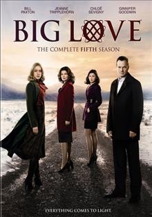 Big love. The complete fifth season / [dvd] HBO Entertainment presents ; created by Mark V. Olsen and Will Scheffer.