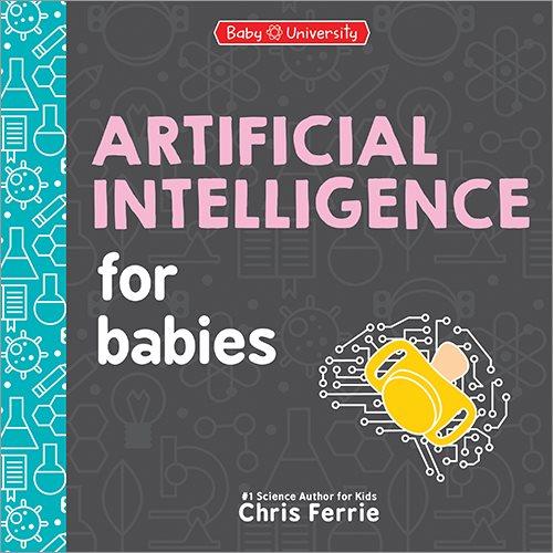 Artificial Intelligence for Babies.