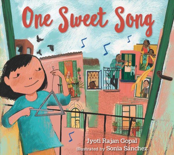 One sweet song / Jyoti Rajan Gopal, Sonia Sánchez.