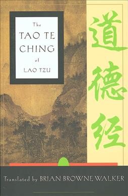 The Tao te ching of Lao Tzu.