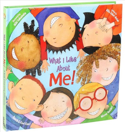 What I like about me! / written by Allia Zobel-Nolan ; illustrated by Miki Sakamoto.