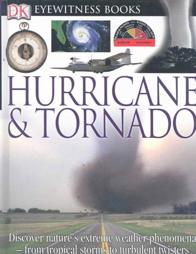 Eyewitness hurricane & tornado / written by Jack Challoner.