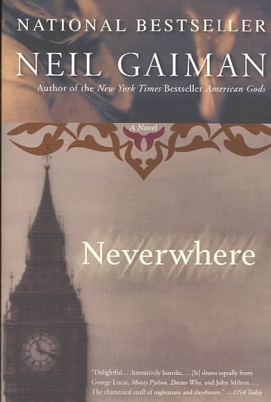Neverwhere : a novel / Neil Gaiman.