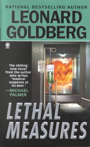 Lethal measures / Leonard Goldberg.