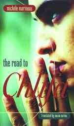 The road to Chlifa / Michele Marineau; translated by Susan Ouriou.