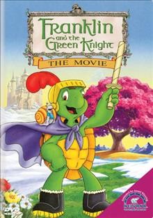 Franklin and the Green Knight [videorecording] : the movie / Nelvana Limited ; produced by Merle Anne Ridley ; directed by John  Van Bruggen ; screenplay, Betty Quan.