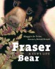 Go to record Fraser bear : a cub's life
