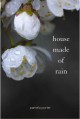House made of rain : poems  Cover Image