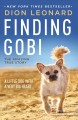 Finding Gobi : a little dog with a very big heart  Cover Image