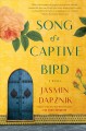 Song of a captive bird : a novel  Cover Image
