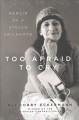 Too afraid to cry : memoir of a stolen childhood  Cover Image