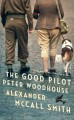 The good pilot Peter Woodhouse  Cover Image
