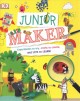 Junior maker : experiments to try, crafts to create, and lots to learn! Cover Image