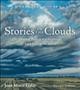 Stories in the clouds : weather science and mythology from around the world Cover Image