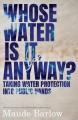 Go to record Whose water is it, anyway? : taking water protection into ...