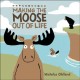 Making the moose out of life  Cover Image