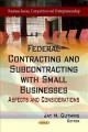 Federal contracting and subcontracting with small businesses : aspects and considerations  Cover Image