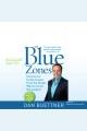 The blue zones : lessons for living longer from the people who've lived the longest Cover Image