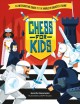 Go to record Chess for kids : an interactive guide to the world's great...