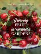 Growing fruit in northern gardens  Cover Image