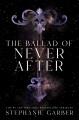 The ballad of never after  Cover Image